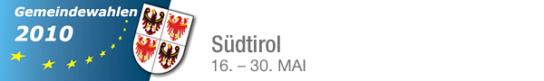Gemeindewahlen 2010 - Südtirol | 16 - 30 Mai
