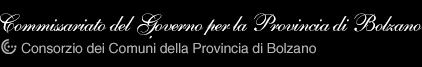 Commissariato del Governo per la Provincia di Bolzano - Consorzio dei Comuni della Provincia di Bolzano